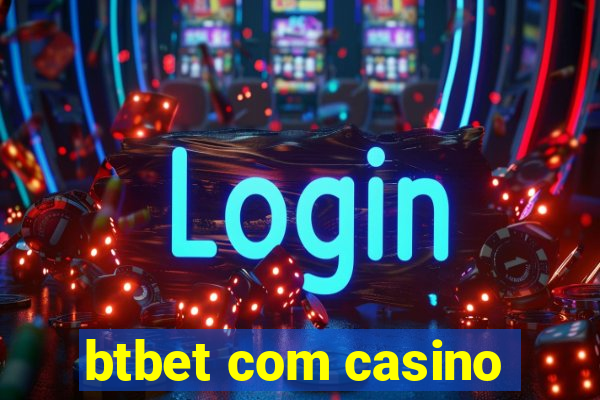 btbet com casino